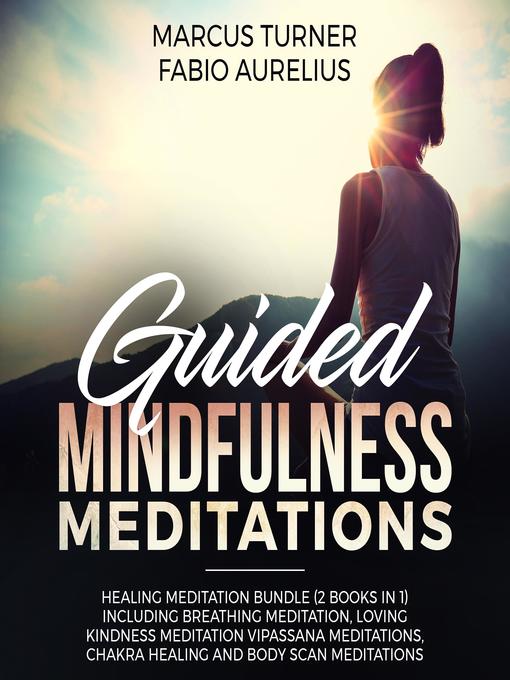 Title details for Guided Mindfulness Meditations by Marcus Turner - Available